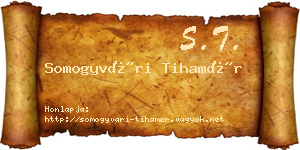 Somogyvári Tihamér névjegykártya